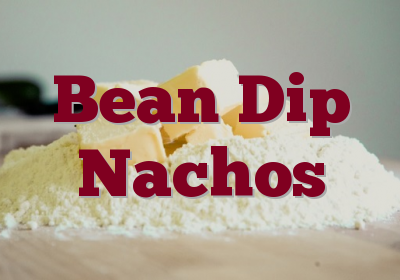 Bean Dip Nachos