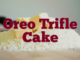 Oreo Trifle Cake