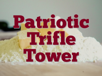 Patriotic Trifle Tower