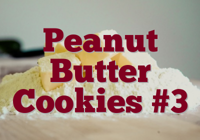Peanut Butter Cookies #3