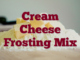 Cream Cheese Frosting Mix