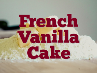 French Vanilla Cake
