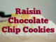 Raisin Chocolate Chip Cookies